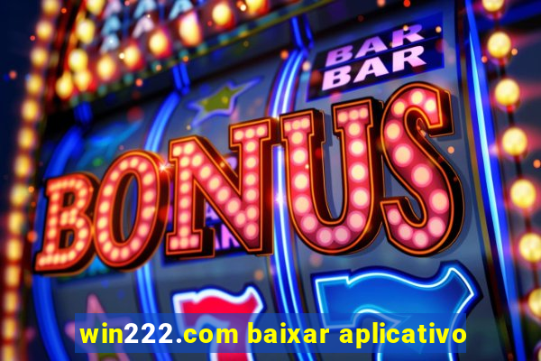 win222.com baixar aplicativo